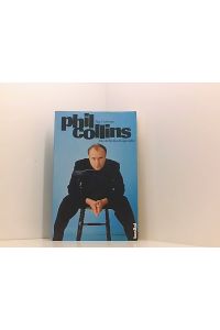 Phil Collins  - die definitive Biographie