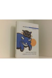 Der Schatten der blauen Katze (Edition Nippon)  - Roman ; [im Rahmen des Projekts zur Veröffentlichung japanischer Literatur (JLPP)]