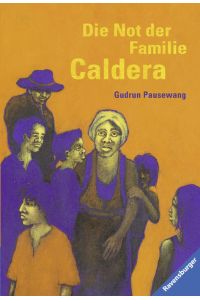Die Not der Familie Caldera  - Gudrun Pausewang