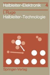 Halbleiter-Technologie (Halbleiter-Elektronik, 4)