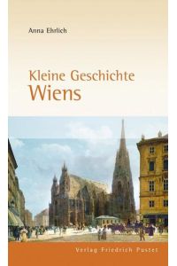 Kleine Geschichte Wiens (Europäische Metropolen)