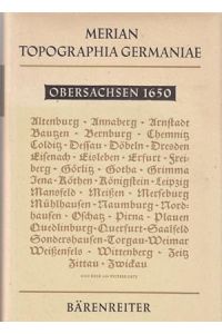 Merian Topographia Germaniae Obersachsen 1650. Neue Ausgabe 1964. Mit einem Nachwort von Lucas Heinrich Wüthrich.   - Faksimile der Erstausgbe von 1650.