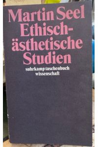 Ethisch-ästhetische Studien.   - (stw 1249)