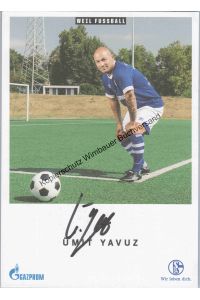 Original Autogramm Ümit Yavuz Schalke 04 /// Autograph signiert signed signee