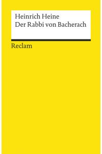 Der Rabbi von Bacherach : e. Fragment.   - Hrsg. von Hartmut Kirchner / Universal-Bibliothek ; Nr. 2350