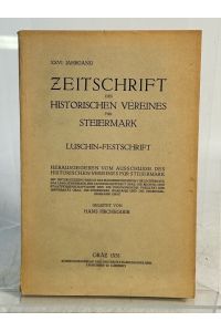 Zeitschrift des Historischen Vereines für Steuermark. XXVI. Jahrgang: Luschin-Festschrift.