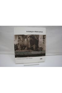 Schwerpunkt: Hauswerk Handwerk Manufaktur  - (= Archäologie in Niedersachsen, Band 8, Jahr 2005)