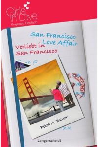 San Francisco love affair = Verliebt in San Francisco  - von Petra A. Bauer