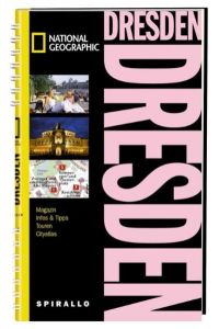 Dresden : [Magazin, Infos & Tipps, Touren, Cityatlas]  - [Autorin: Angela Stuhrberg. Red.: Wigel, München. Aktualisierung: Angela Stuhrberg]
