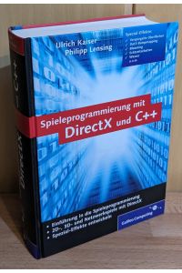 Spieleprogrammierung mit DirectX und C++ (1 CD-ROM) 2D-, 3D- und Netzwerkspiele, viele Spezialeffekte [Einführung in die Spieleprogrammierung, 2D-, 3D- und Netzwerkspiele mit DirextX, Spezial-Effekte entwicklen]