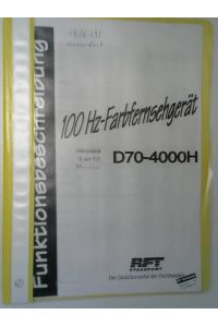 Funktionsbeschreibung 100 Hz-Farbfernsehgerät D70-4000H