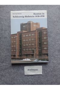 Bauten in Schleswig-Holstein zwischen Vergangenheit und Gegenwart : (1830 - 1930).   - Kleine Schleswig-Holstein-Bücher.