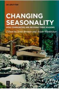 Changing Seasonality  - How Communities are Revising their Seasons