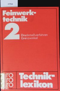 Feinwerktechnik; 2.   - Rororo-Techniklexikon.