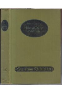 Die goldene Schlange. Roman ( = Grüne Bibliothek, Band 50 ).