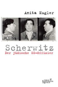 Scherwitz: Der jüdische SS-Offizier  - Der jüdische SS-Offizier