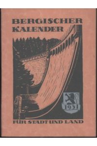 Bergischer Kalender 1951. Ein Heimatjahrbuch für Stadt und Land. 15. Jahrgang.