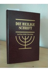 Die Heilige Schrift, ins Deutsche übertragen von Naftali Herz Tur-Sinai.
