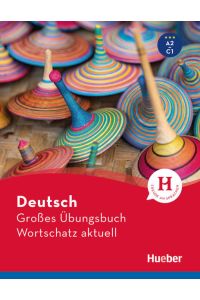 Deutsch Großes Übungsbuch Wortschatz aktuell A2-C1  - Buch