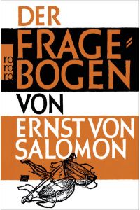 Der Fragebogen  - Ernst von Salomon ; traduit de l'allemand par Guido Meister ; préface de Joseph Rovan