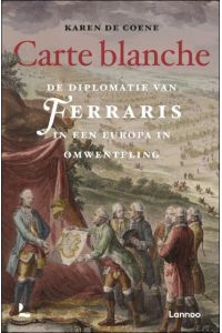 Carte blanche, de diplomatie van Ferraris in een Europa in omwenteling.