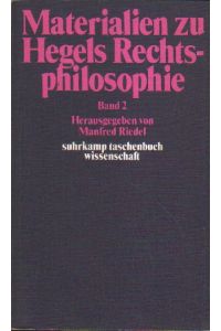 Materialien zu Hegels Rechtsphilosophie.