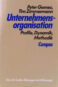 Unternehmensorganisation  - Profile, Dynamik, Methodik