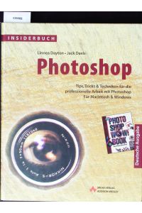 Photoshop.   - Tips, Tricks & Techniken für die professionelle Arbeit mit Photoshop.
