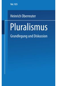 Pluralismus  - Grundlegung und Diskussion