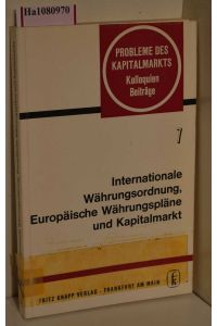 Internationale Währungsordnung, europäische Währungspläne und Kapitalmarkt. (= Schriftenreihe des Instituts für Kapitalmarktforschung, 7).