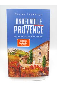 Unheilvolle Provence  - Ein Fall für Commissaire Leclerc, Band 9