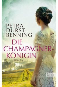 Die Champagnerkönigin  - Roman