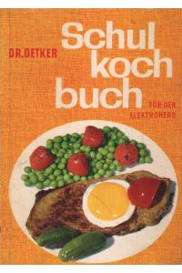 Dr. Oetker Schulkochbuch für den Elektroherd.