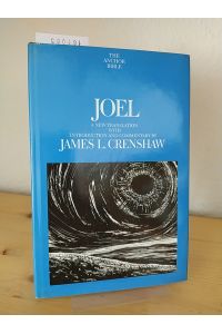 Joel. A new translation with introduction and commentary. [By James L. Crenshaw]. (= The Anchor Bible, 24C).