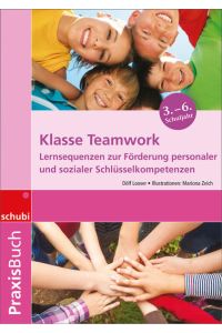 Praxisbuch Klasse Teamwork: Praxisbuch (Praxisbuch Schulanfang)
