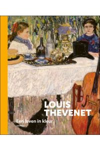 Louis Thevenet Een leven in kleur.