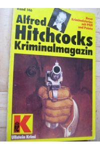 Alfred Hitchcocks Kriminalmagazin Band 146  - Zehn Kriminalstories mit Pfiff und Pointe
