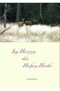 Im Herzen der Hohen Heide (Titelblatt mit halbseitiger, handschriftlicher Widmung des Autors. )