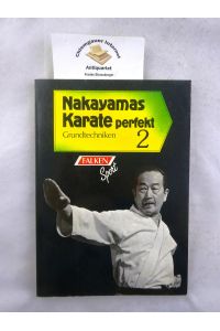 Nakayamas Karate perfekt. Band 2. Grundtechniken .   - Übersetzung: Hans-Jürgen Hesse.  Fotos: Keizo Kaneko (Titelbild) ; Yoshinao Maurai.