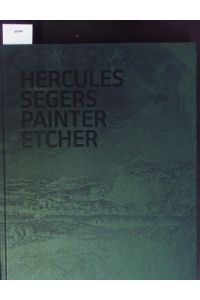 Hercules Segers.   - Painter, etcher : Plates.