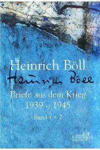 Briefe aus dem Krieg 1939-1945: Mit einem Vorwort von Annemarie Böll