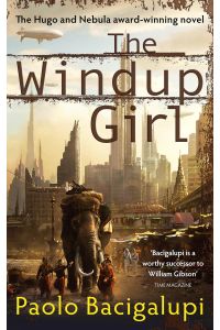 The Windup Girl: Winner of Five Major SF Awards, Nominiert: IMPAC Dublin Literary Award 2011
