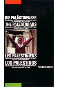 The Palestinians: oppression and resistance of a disinherited people  - Unterdrückung u. Widerstand e. entrechteten Volkes
