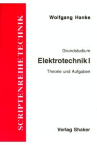 Grundzüge Elektrotechnik / Elektrotechnik I