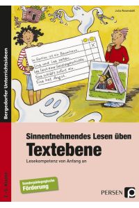 Sinnentnehmendes Lesen üben: Textebene  - Lesekompetenz von Anfang an (2. bis 5. Klasse)