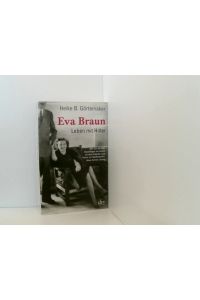 Eva Braun: Leben mit Hitler  - Leben mit Hitler