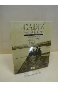 Cádiz 1900: En las fotografías de Ramón MuÃ±oz (Colección Grandes Libros)