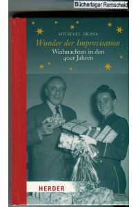 Wunder der Improvisation: Weihnachten in den 40er Jahren