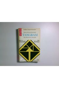 TANGRAM. Das alte chinesische Formenspiel  - Tangram. Das alte chinesische Formenspiel. Dt.-Holl