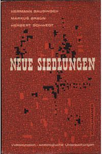 Neue Siedlungen. Volkskundlich-soziologische Untersuchungen des Ludwig Uhland-Instituts, Tübingen.